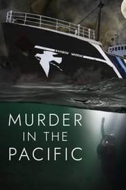 Watch Murder in the Pacific