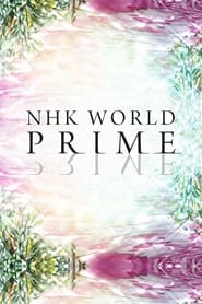 Watch NHK WORLD PRIME