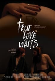 Watch True Love Waits