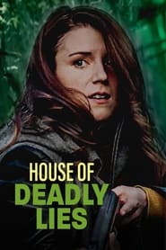 Watch House of Deadly Lies