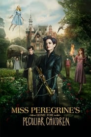 Watch Miss Peregrine's Home for Peculiar Children