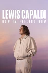 Watch Lewis Capaldi: How I'm Feeling Now