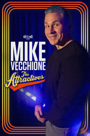 Watch Mike Vecchione: The Attractives