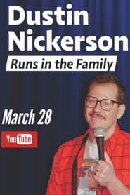 Watch Dustin Nickerson: Runs in the Family