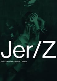 Watch Jer/Z