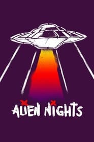 Watch Alien Nights