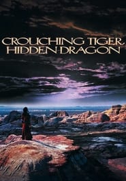 Watch Crouching Tiger, Hidden Dragon