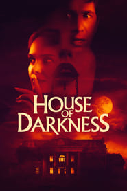 Watch House of Darkness