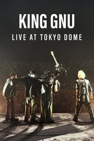 Watch King Gnu Live at TOKYO DOME