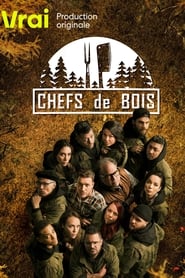 Watch Chefs de bois