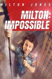 Watch Milton Jones - Milton Impossible