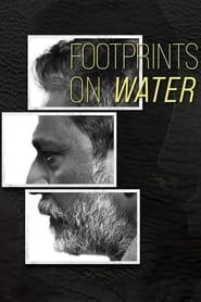 Watch Footprints on Water