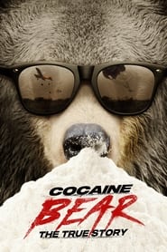 Watch Cocaine Bear: The True Story