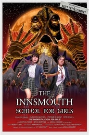 Watch The Innsmouth School for Girls