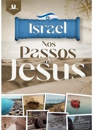 Watch Israel - Nos Passos de Jesus