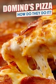 Watch Domino's Pizza: How Do They Really Do It?