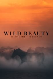 Watch Wild Beauty: Mustang Spirit of the West