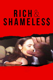 Watch Rich & Shameless