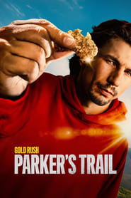 Watch Gold Rush: Parker's Trail