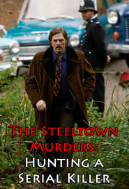 Watch The Steeltown Murders: Hunting a Serial Killer