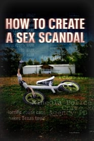 Watch How to Create a Sex Scandal