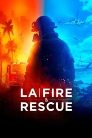 Watch LA Fire & Rescue
