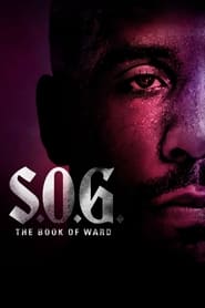 Watch S.O.G.: The Book of Ward