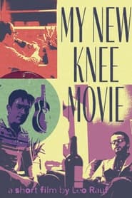 Watch My New Knee Movie