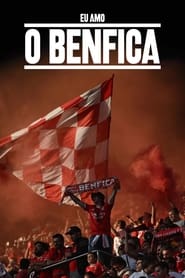 Watch Eu Amo o Benfica