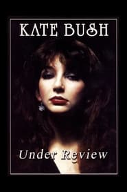 Watch Kate Bush: Under Review