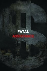 Watch Fatal Assistance