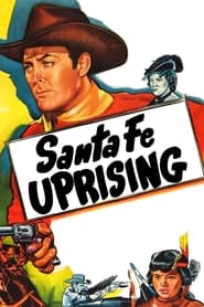 Watch Santa Fe Uprising