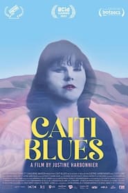 Watch Caiti Blues