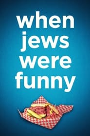 Watch When Jews Were Funny