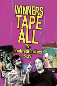 Watch Winners Tape All: The Henderson Brothers Story