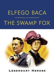 Watch Elfego Baca and The Swamp Fox: Legendary Heroes