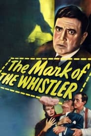 Watch The Mark of the Whistler