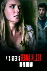 Watch My Sister's Serial Killer Boyfriend