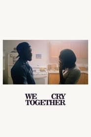 Watch We Cry Together