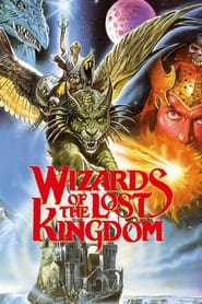 Watch Wizards of the Lost Kingdom