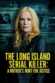Watch The Long Island Serial Killer: A Mother's Hunt for Justice
