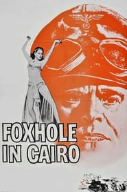 Watch Foxhole in Cairo