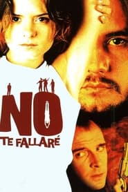 Watch No te fallaré