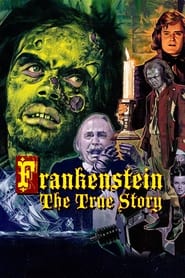 Watch Frankenstein: The True Story