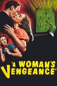 Watch A Woman's Vengeance