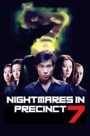 Watch Nightmares in Precinct 7