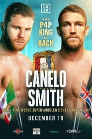 Watch Canelo Alvarez vs Callum Smith