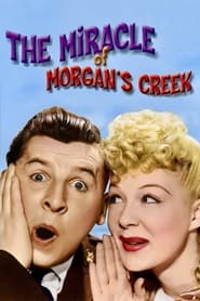 Watch The Miracle of Morgan’s Creek