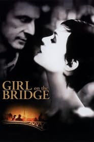 Watch The Girl on the Bridge