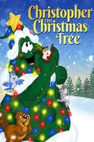 Watch Christopher the Christmas Tree